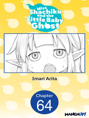 cover image of Miss Shachiku and the Little Baby Ghost, Chapter 64